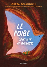Le foibe spiegate ai ragazzi - Librerie.coop