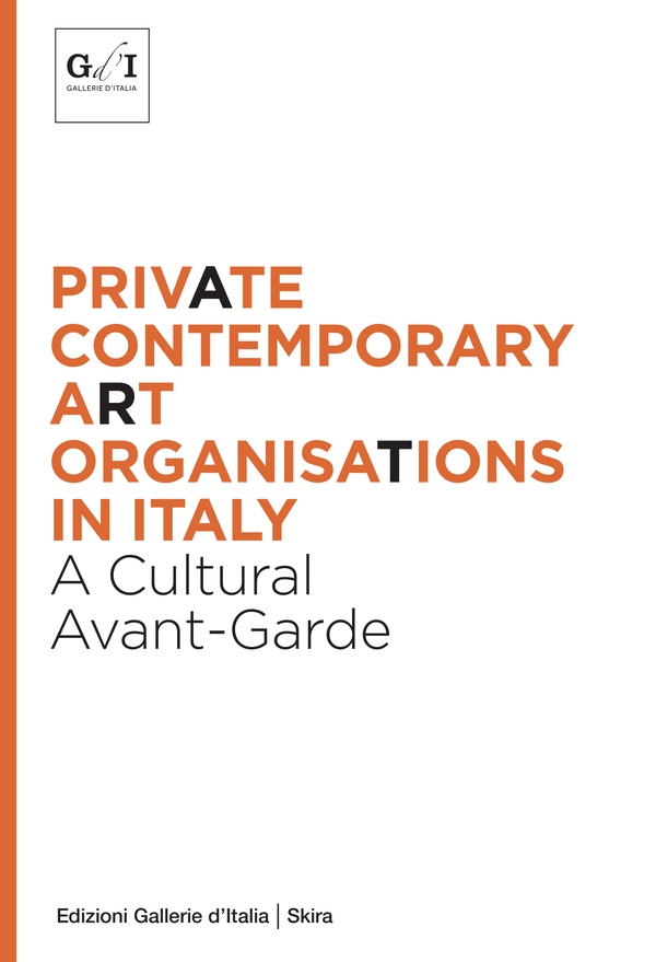 Private contemporary art organisations in Italy - Librerie.coop Private contemporary art organisations in Italy - Librerie.coop
