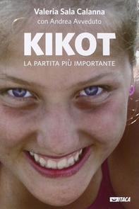 Kikot. La partita più importante - Librerie.coop