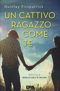 Un cattivo ragazzo come te - Librerie.coop