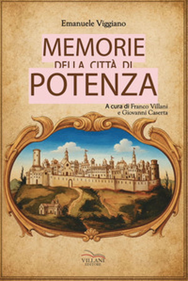 Memorie della città di Potenza - Librerie.coop