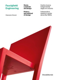 Fauciglietti Engineering. Storia e metodo del design. Ediz. italiana e inglese - Librerie.coop