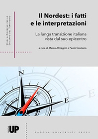 Nordest: i fatti e le interpretazioni. La lunga transizione italiana vista dal suo epicentro - Librerie.coop