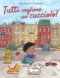 Tutti vogliono un cucciolo - Librerie.coop