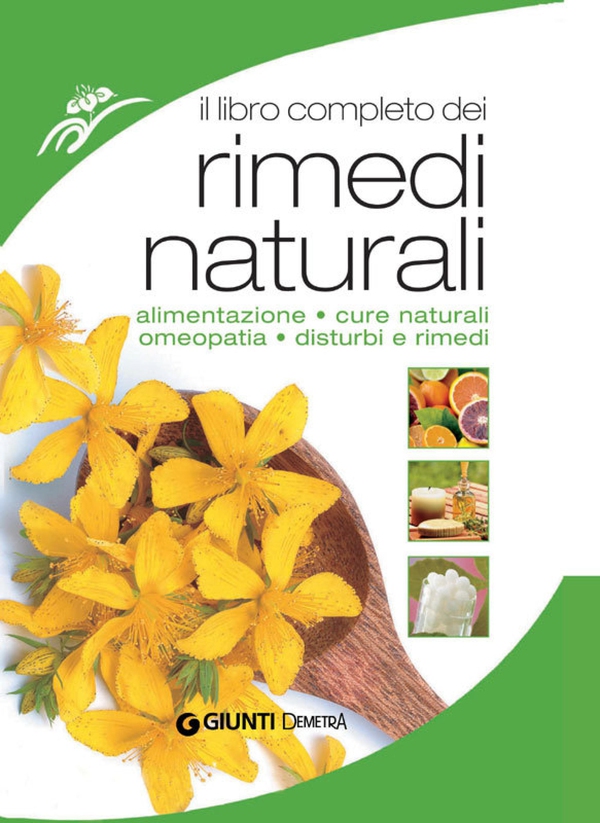 Il libro completo dei rimedi naturali - Librerie.coop Il libro completo dei rimedi naturali - Librerie.coop