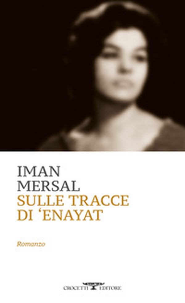 Sulle tracce di Enayat - Librerie.coop Sulle tracce di Enayat - Librerie.coop