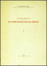Lineamenti di una storia linguistica dell'Italia medioevale - Librerie.coop Lineamenti di una storia linguistica dell'Italia medioevale - Librerie.coop