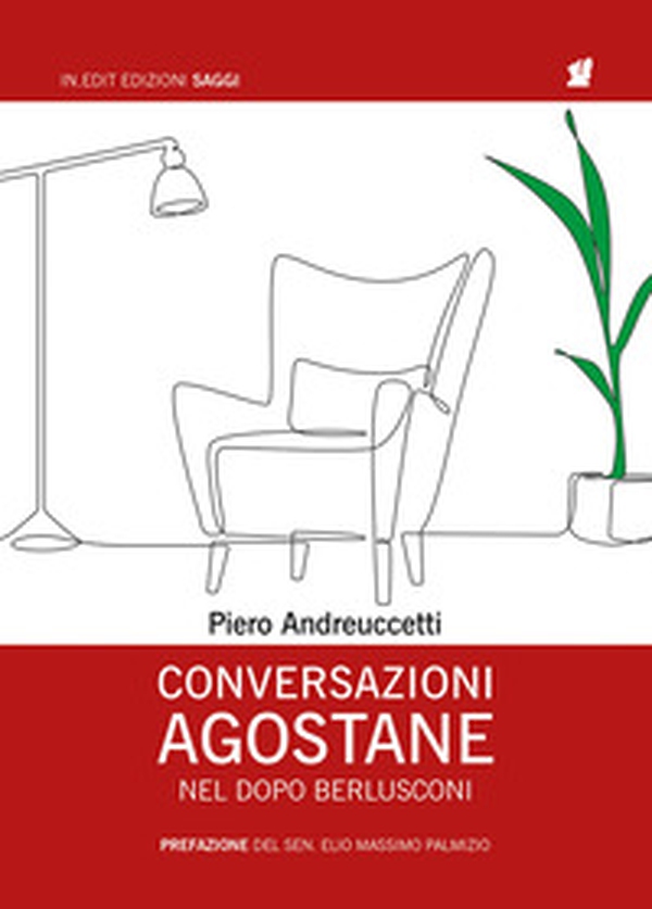 Conversazioni agostane nel dopo Berlusconi - Librerie.coop Conversazioni agostane nel dopo Berlusconi - Librerie.coop