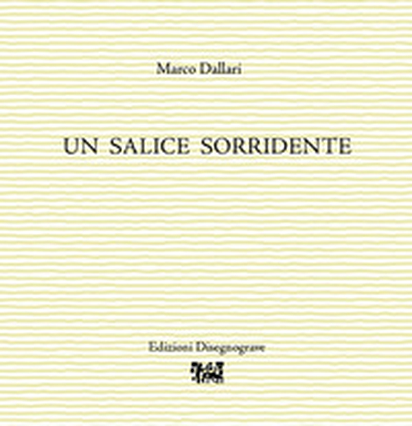 Un salice sorridente - Librerie.coop Un salice sorridente - Librerie.coop