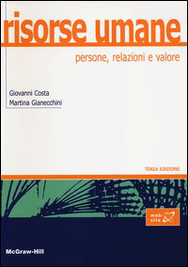 Risorse umane. Persone, relazioni e valore - Librerie.coop Risorse umane. Persone, relazioni e valore - Librerie.coop