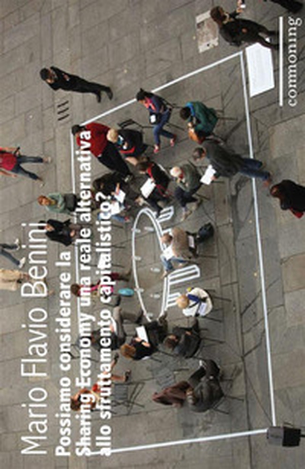 Possiamo considerare la sharing economy una reale alternativa allo sfruttamento capitalistico? - Librerie.coop Possiamo considerare la sharing economy una reale alternativa allo sfruttamento capitalistico? - Librerie.coop