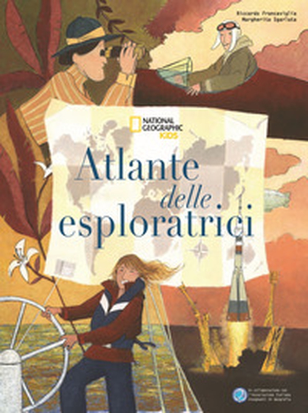 Atlante delle esploratrici - Librerie.coop Atlante delle esploratrici - Librerie.coop