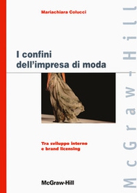 I confini dell'impresa di moda - Librerie.coop