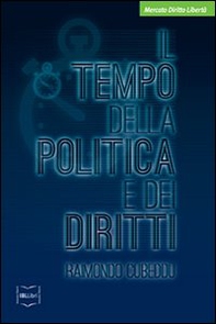 Il tempo della politica e dei diritti - Librerie.coop Il tempo della politica e dei diritti - Librerie.coop