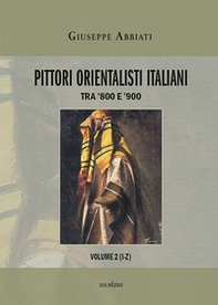 Pittori orientalisti italiani. Tra '800 e '900 - Librerie.coop Pittori orientalisti italiani. Tra '800 e '900 - Librerie.coop