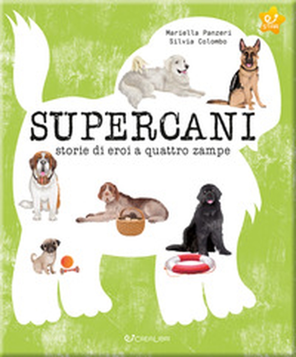 Supercani. Storie di eroi a quattro zampe - Librerie.coop Supercani. Storie di eroi a quattro zampe - Librerie.coop