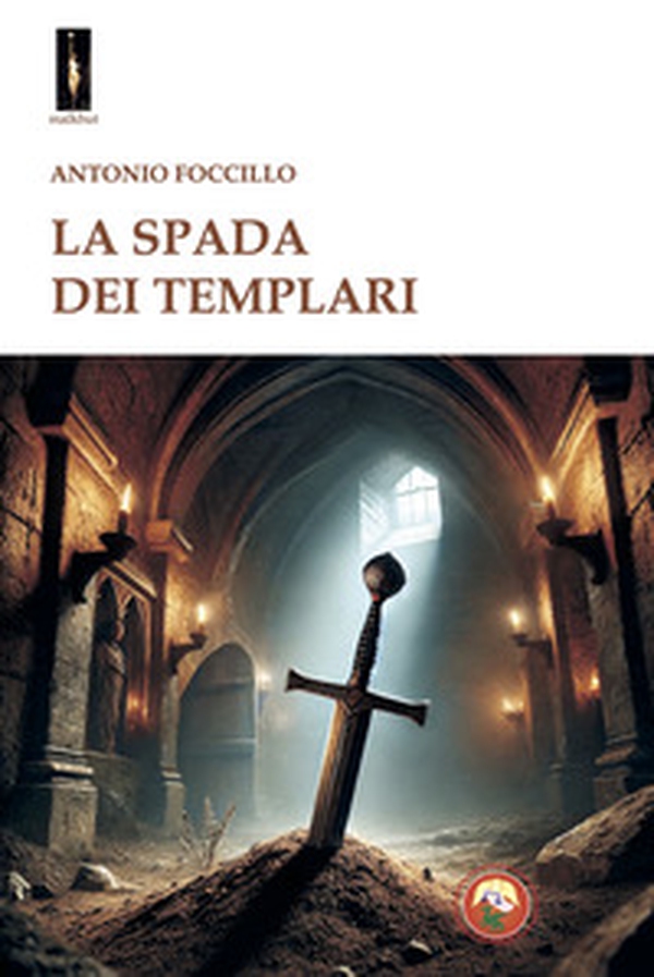La spada dei templari - Librerie.coop La spada dei templari - Librerie.coop