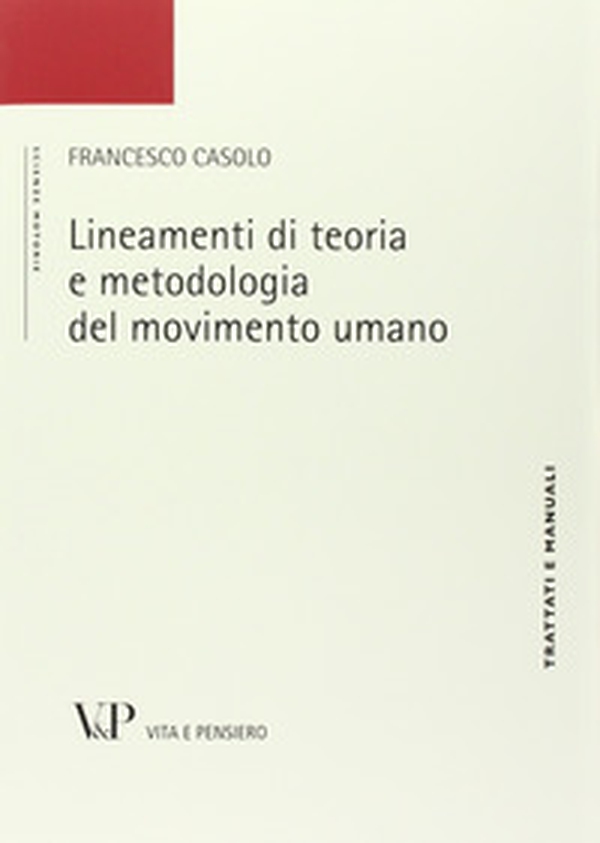 Lineamenti di teoria e metodologia del movimento umano - Librerie.coop Lineamenti di teoria e metodologia del movimento umano - Librerie.coop