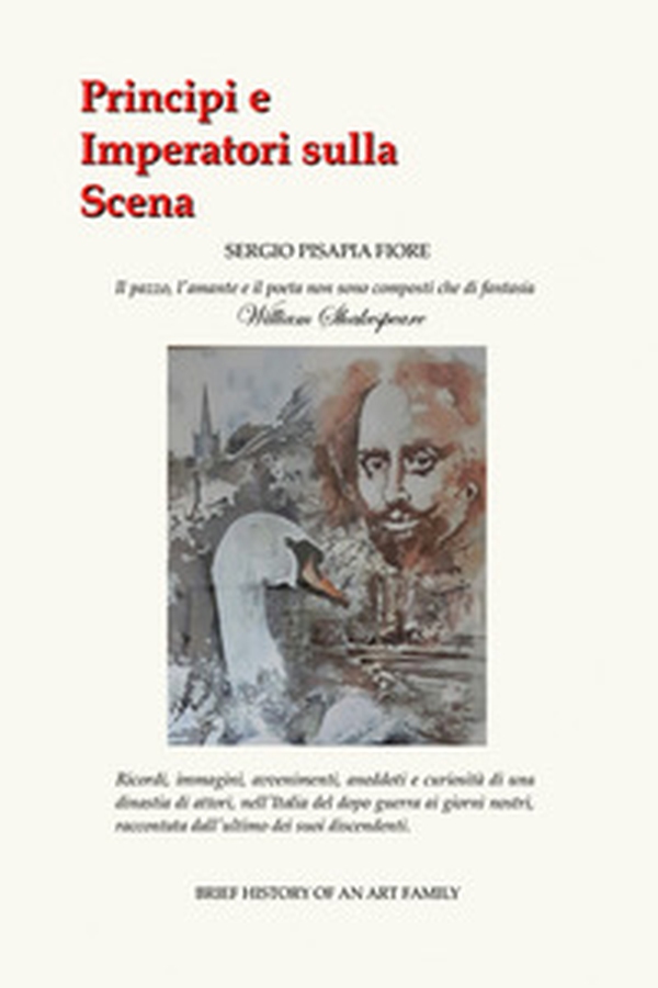 Principi e imperatori sulla scena. Il pazzo, l'amante e il poeta non sono composti che di fantasia - Librerie.coop Principi e imperatori sulla scena. Il pazzo, l'amante e il poeta non sono composti che di fantasia - Librerie.coop