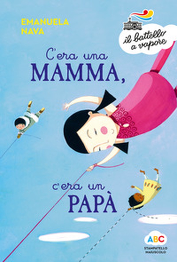 C'era una mamma, c'era un papà... - Librerie.coop C'era una mamma, c'era un papà... - Librerie.coop