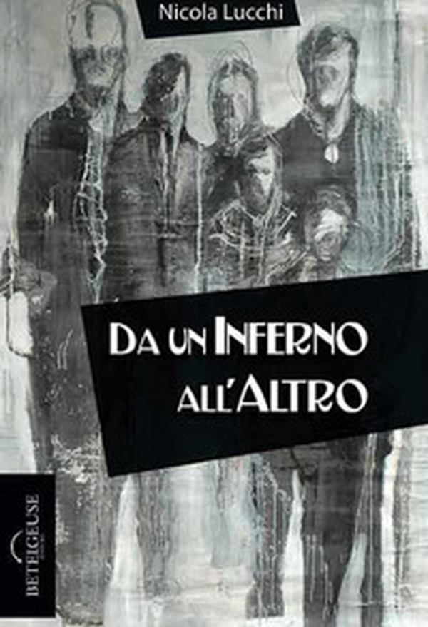 Da un inferno all'altro - Librerie.coop Da un inferno all'altro - Librerie.coop