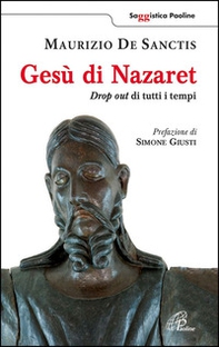Gesù di Nazaret. Drop out di tutti i tempi - Librerie.coop Gesù di Nazaret. Drop out di tutti i tempi - Librerie.coop