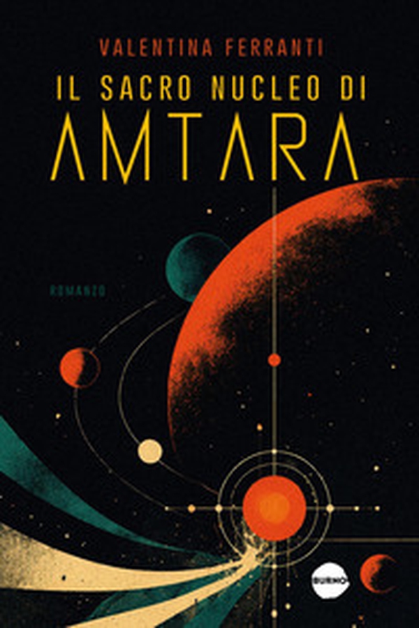Il sacro nucleo di Amtara - Librerie.coop
