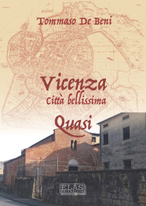Vicenza. Città bellissima. Quasi - Librerie.coop Vicenza. Città bellissima. Quasi - Librerie.coop