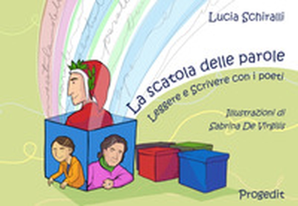 La scatola delle parole. Leggere e scrivere con i poeti - Librerie.coop La scatola delle parole. Leggere e scrivere con i poeti - Librerie.coop
