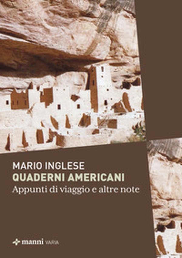 Quaderni americani. Appunti di viaggio e altre note - Librerie.coop