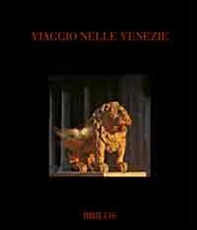Viaggio nelle Venezie-From Veneto to Veneto - Librerie.coop