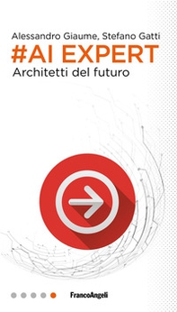 #AI expert. Architetti del futuro - Librerie.coop