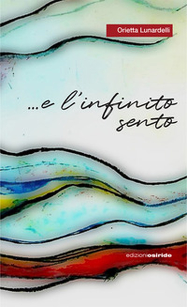 ... e l'infinito sento. Viaggiando sulle onde dell'anima - Librerie.coop