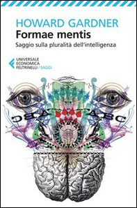 Formae mentis. Saggio sulla pluralità dell'intelligenza - Librerie.coop Formae mentis. Saggio sulla pluralità dell'intelligenza - Librerie.coop