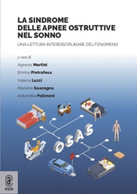 La sindrome delle apnee ostruttive nel sonno. Una lettura interdisciplinare del fenomeno - Librerie.coop