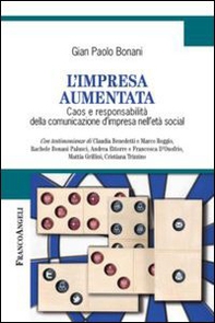 L'impresa aumentata. Caos e responsabilità della comunicazione d'impresa nell'età social - Librerie.coop