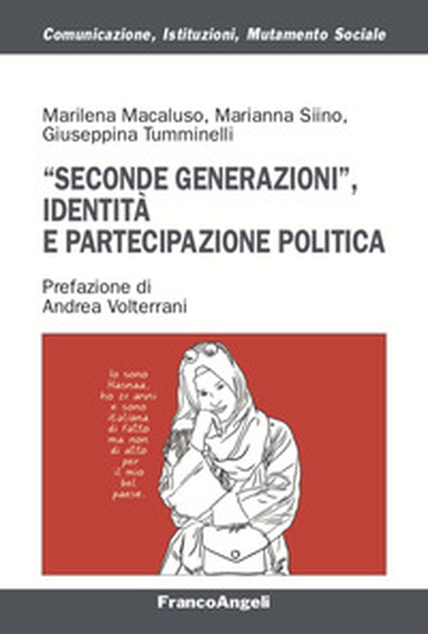 Seconde generazioni, identità e partecipazione politica - Librerie.coop Seconde generazioni, identità e partecipazione politica - Librerie.coop