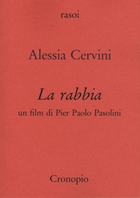 La rabbia. Un film di Pier Paolo Pasolini - Librerie.coop