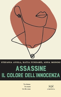 Assassine. Il colore dell'innocenza - Librerie.coop