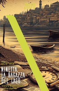 Ninetta, la ragazza del lago. Storia di un femminicidio senza colpevoli - Librerie.coop Ninetta, la ragazza del lago. Storia di un femminicidio senza colpevoli - Librerie.coop