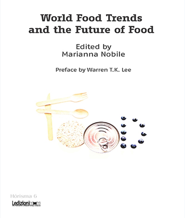 World Food Trends and the Future of Food - Librerie.coop World Food Trends and the Future of Food - Librerie.coop