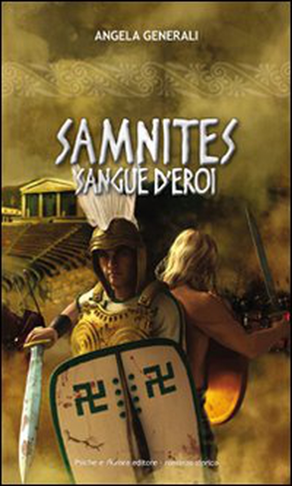 Samnites. Sangue d'eroi - Librerie.coop Samnites. Sangue d'eroi - Librerie.coop