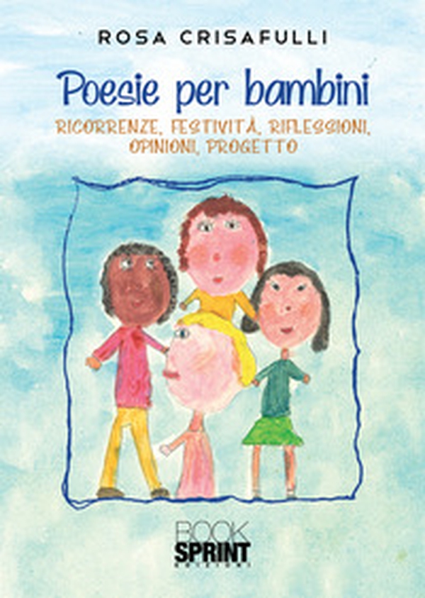 Poesie per bambini - Librerie.coop Poesie per bambini - Librerie.coop