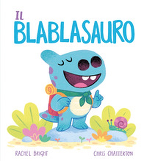 Il Blablasauro - Librerie.coop Il Blablasauro - Librerie.coop