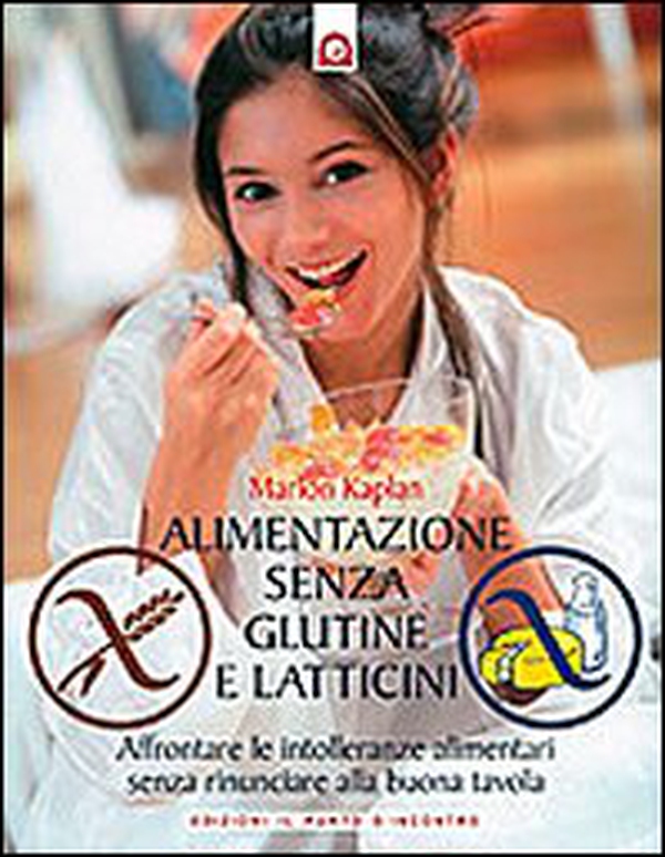 Alimentazione senza glutine e latticini - Librerie.coop Alimentazione senza glutine e latticini - Librerie.coop