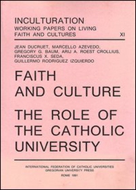 Faith and culture. The role of the catholic university - Librerie.coop