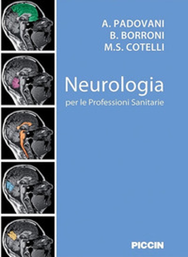Neurologia per le professioni sanitarie - Librerie.coop Neurologia per le professioni sanitarie - Librerie.coop