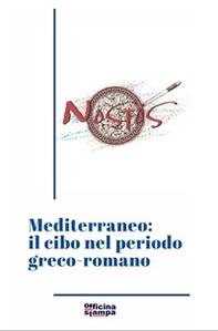 Mediterraneo: il cibo nel periodo greco-romano - Librerie.coop