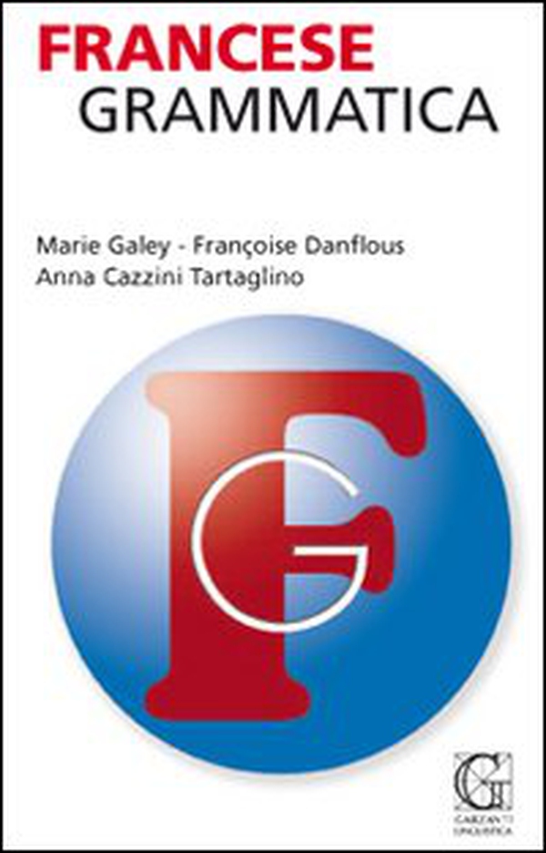 Francese. Grammatica - Librerie.coop Francese. Grammatica - Librerie.coop