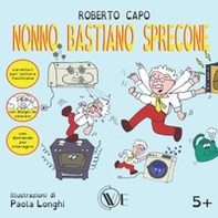 Nonno Bastiano sprecone - Librerie.coop